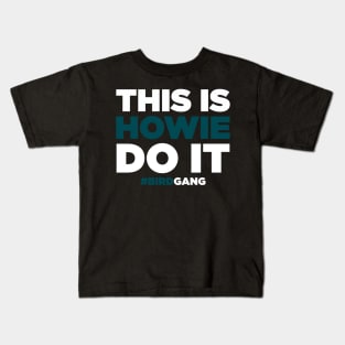 This Is Howie Do It Kids T-Shirt